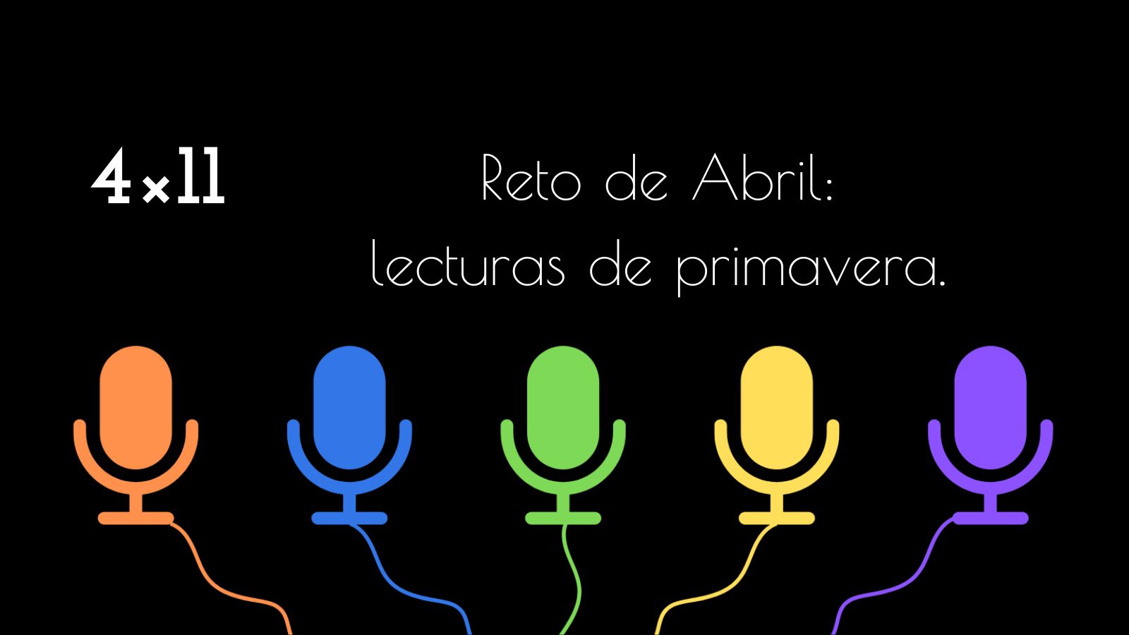 4×11. Reto de Abril: lecturas de primavera